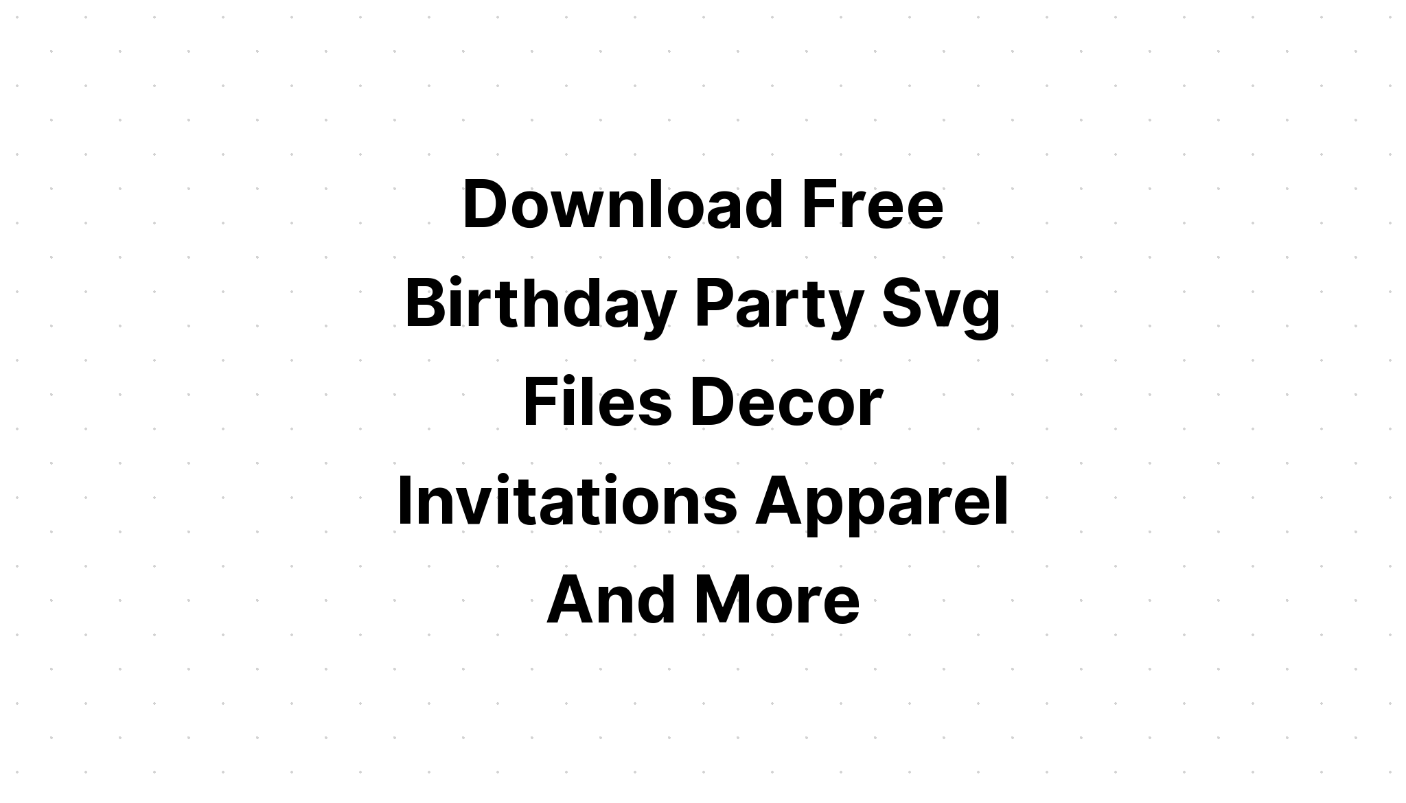 Download Svg Template Cricut Happy Birthday Card Svg Free - Layered SVG Cut File